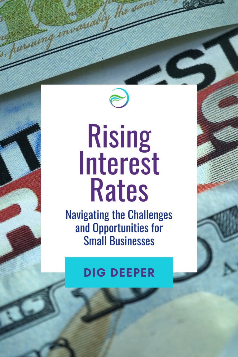 Rising Interest Rates: Navigating the Challenges and Opportunities for Small Businesses