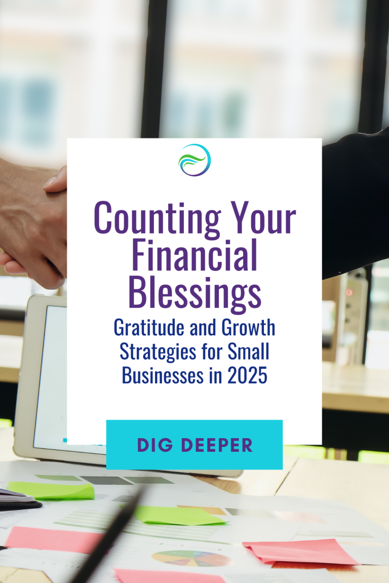 Counting Your Financial Blessings: Gratitude and Growth Strategies for Small Businesses in 2025