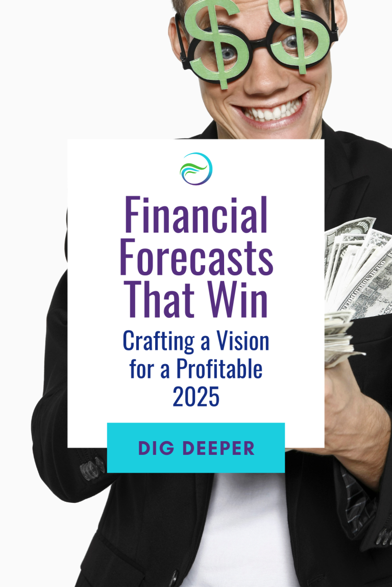 Financial Forecasts That Win: Crafting a Vision for a Profitable 2025