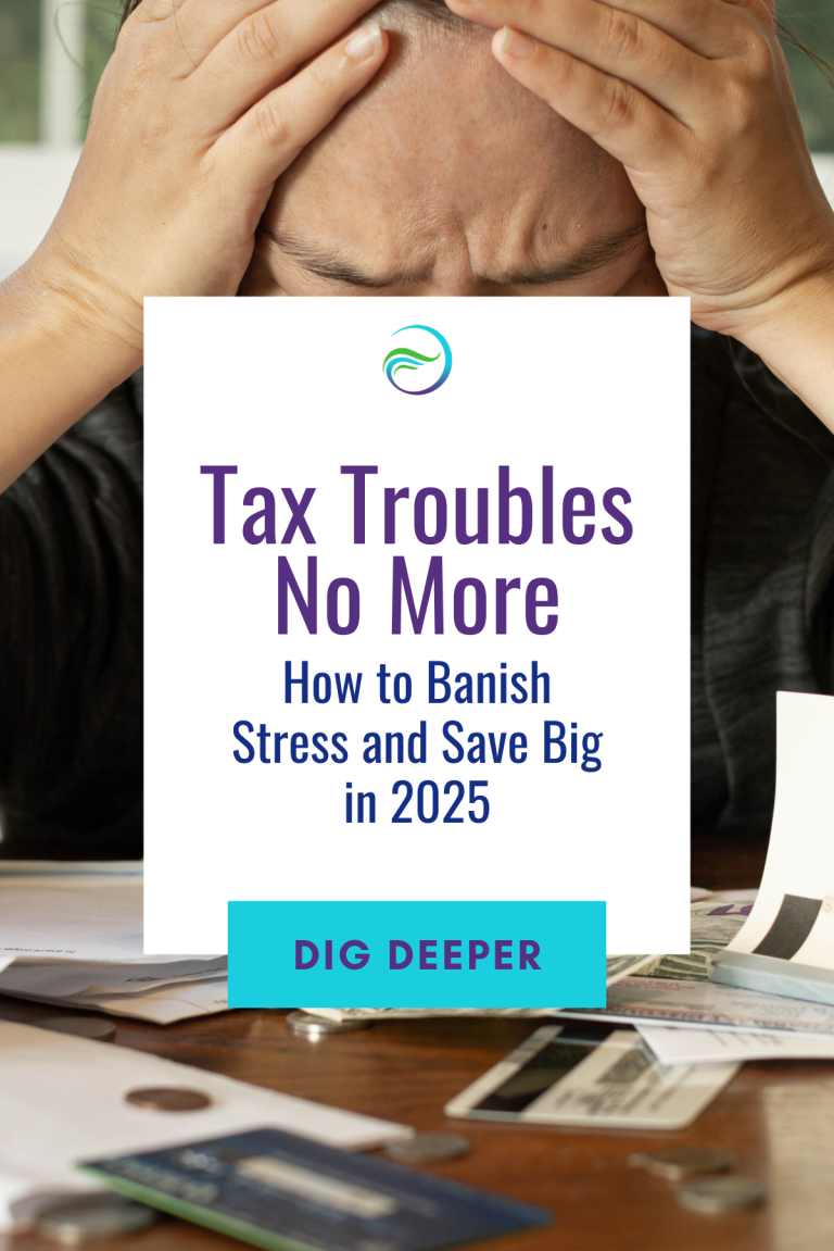 Tax Troubles No More: How to Banish Stress and Save Big in 2025