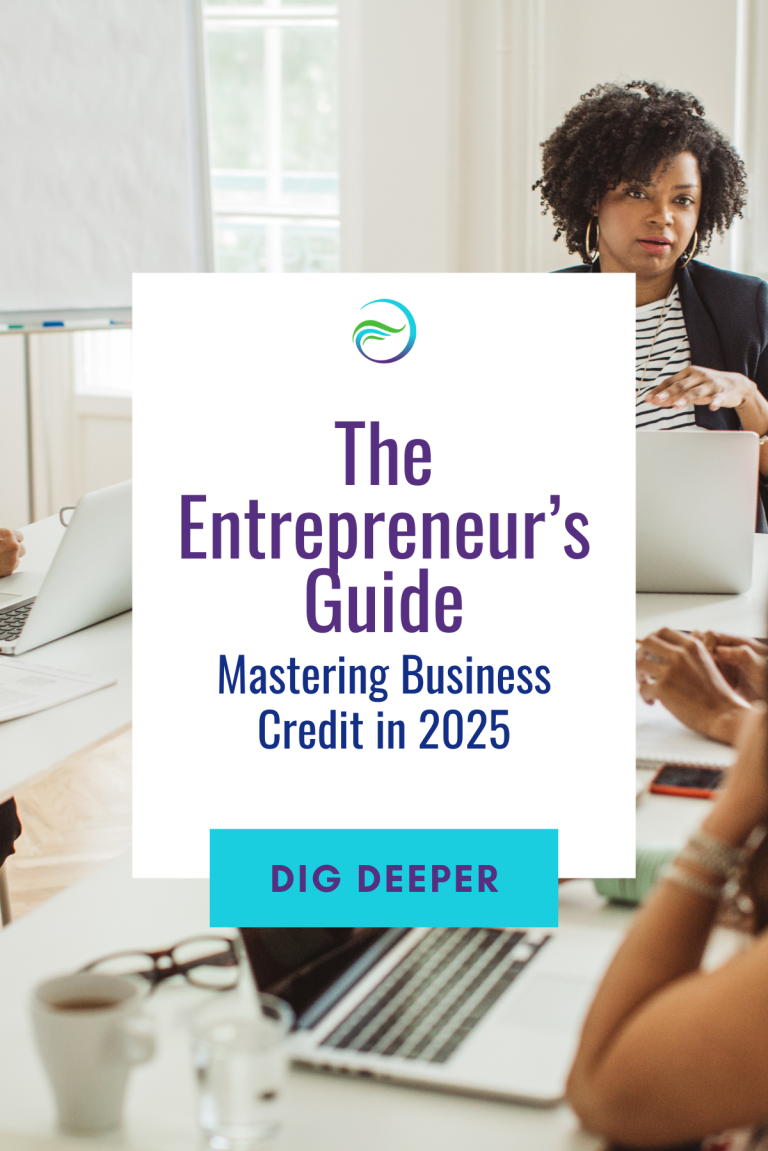 The Entrepreneur’s Guide to Mastering Business Credit in 2025