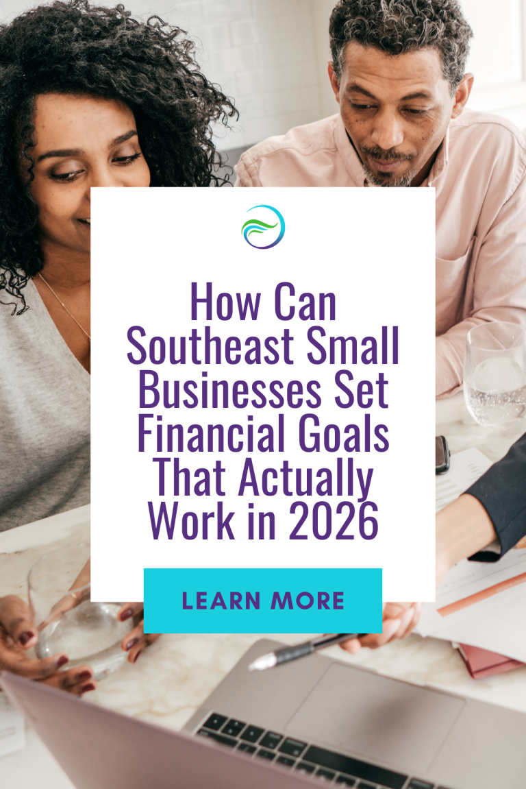 How Can Southeast Small Businesses Set Financial Goals That Actually Work in 2026?